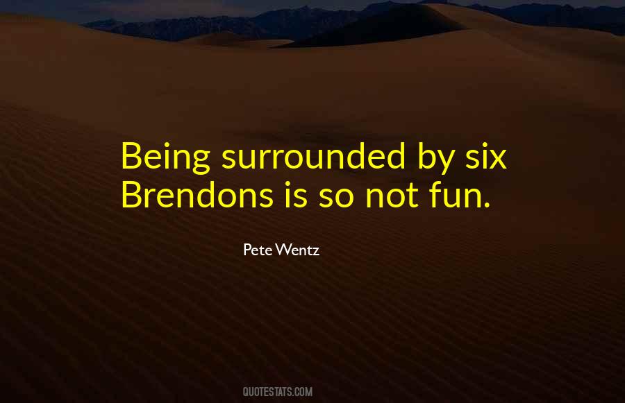 Pete Wentz Quotes #423243