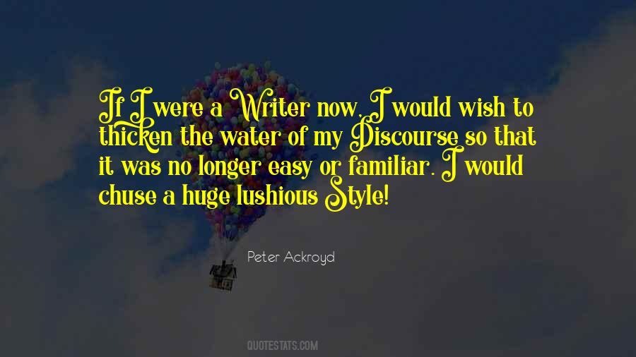 Peter Ackroyd Quotes #1261800