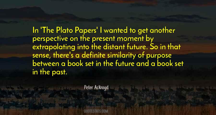 Peter Ackroyd Quotes #204504