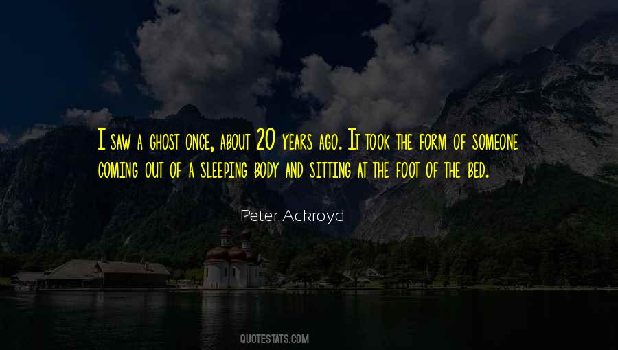 Peter Ackroyd Quotes #551242