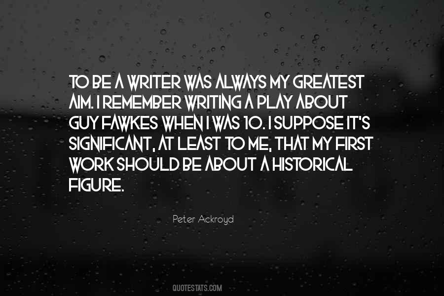 Peter Ackroyd Quotes #558721