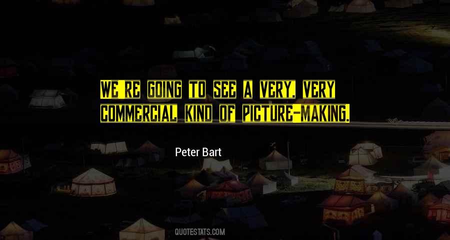 Peter Bart Quotes #9699