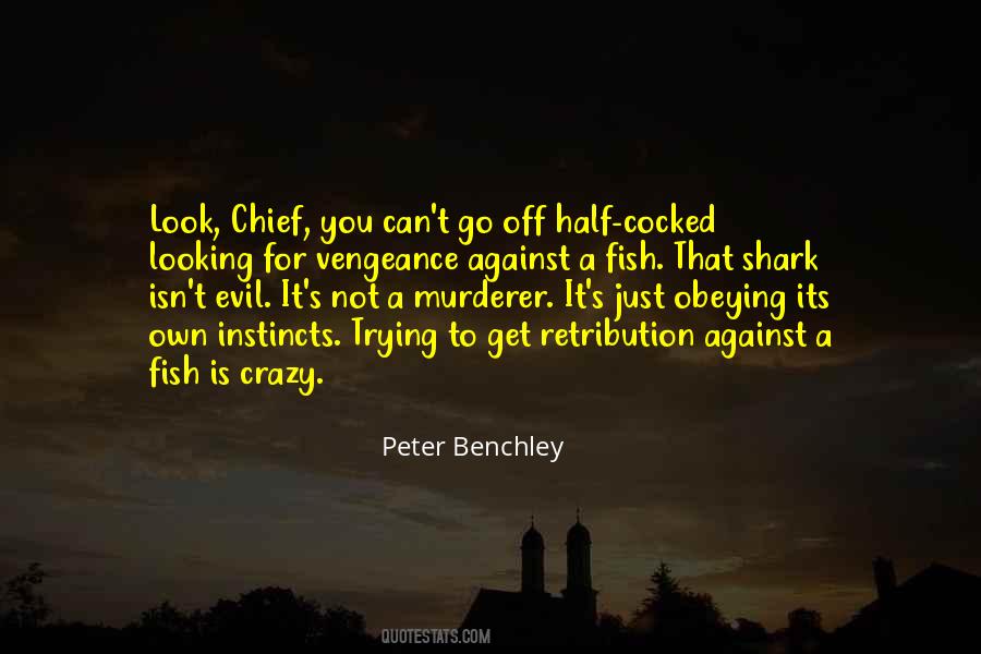 Peter Benchley Quotes #1627897