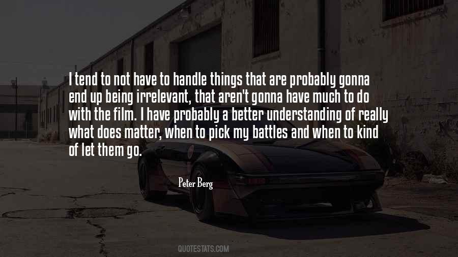 Peter Berg Quotes #1167086