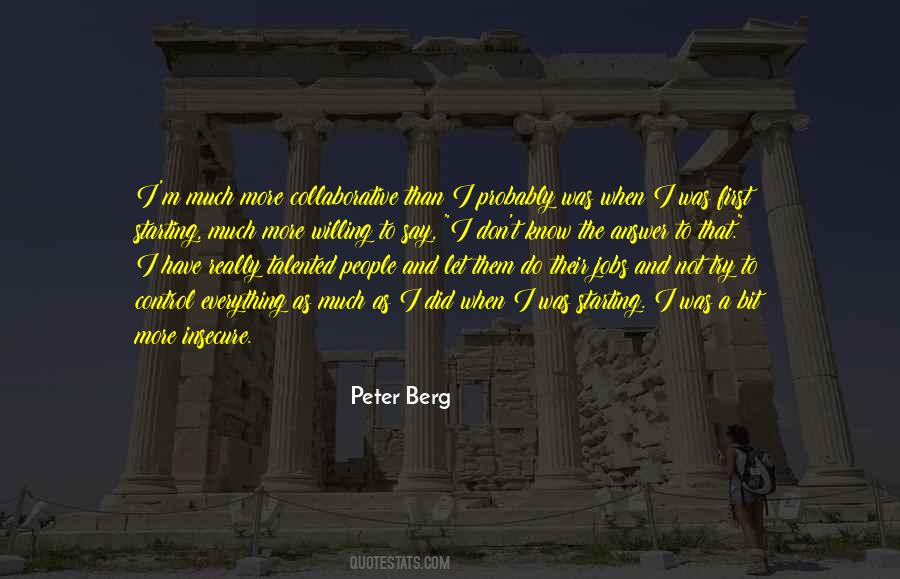 Peter Berg Quotes #919937