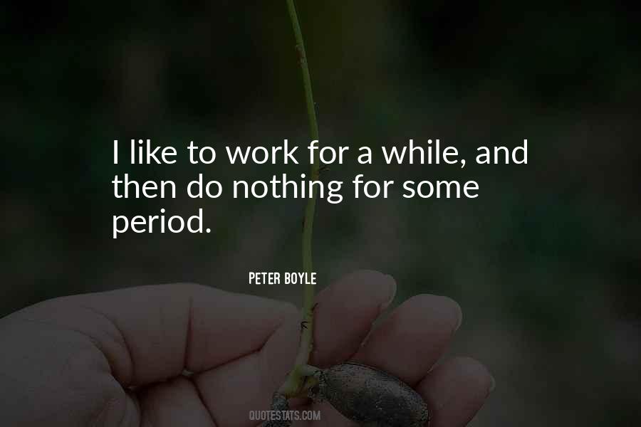 Peter Boyle Quotes #1228009