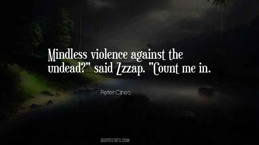 Peter Clines Quotes #1268379