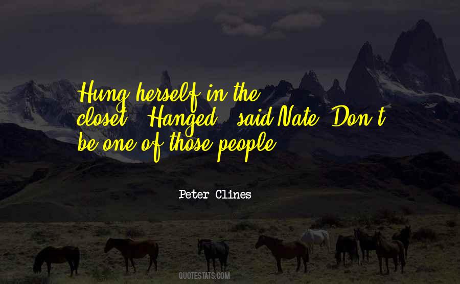 Peter Clines Quotes #1359806