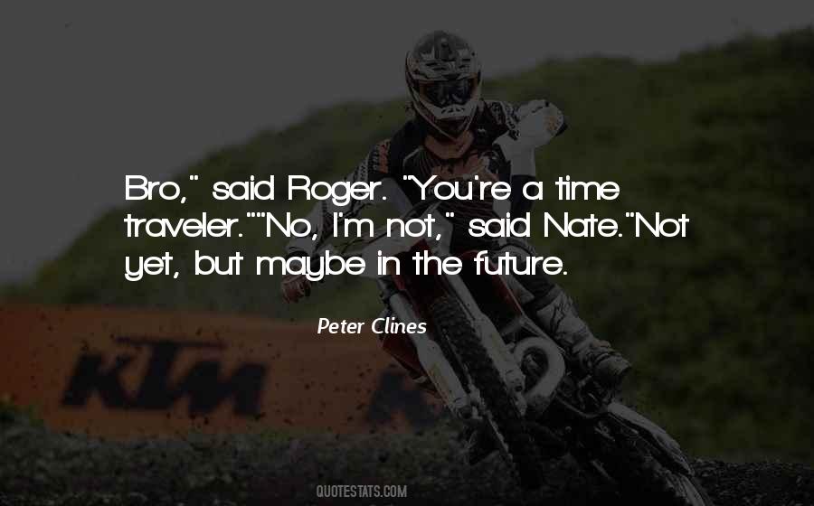 Peter Clines Quotes #318067