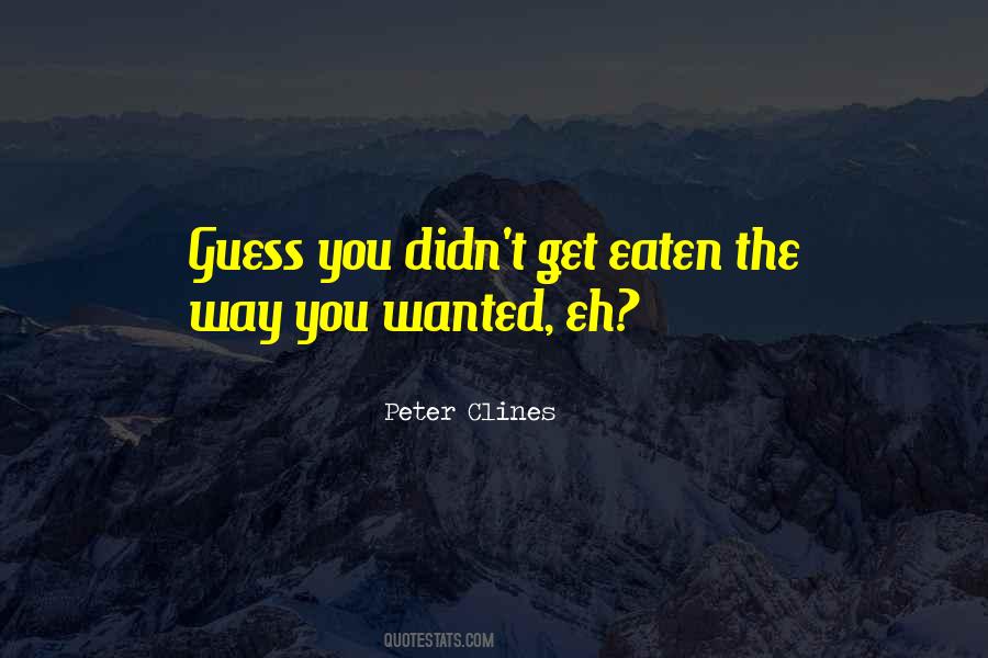 Peter Clines Quotes #470728