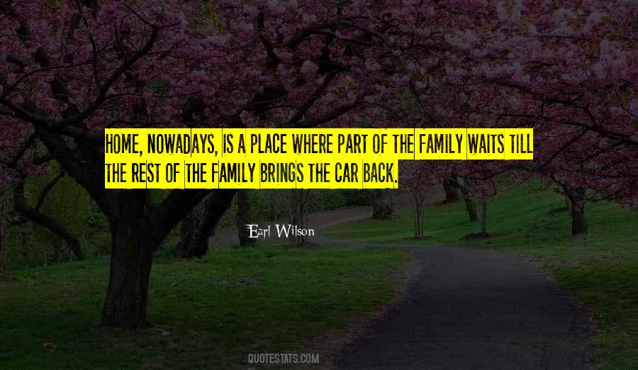 Quotes About The Family Home #155118