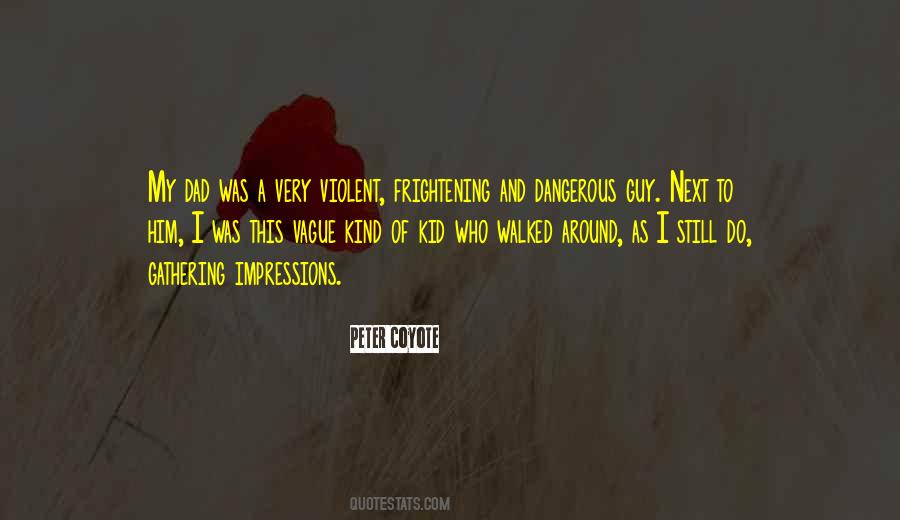 Peter Coyote Quotes #576172