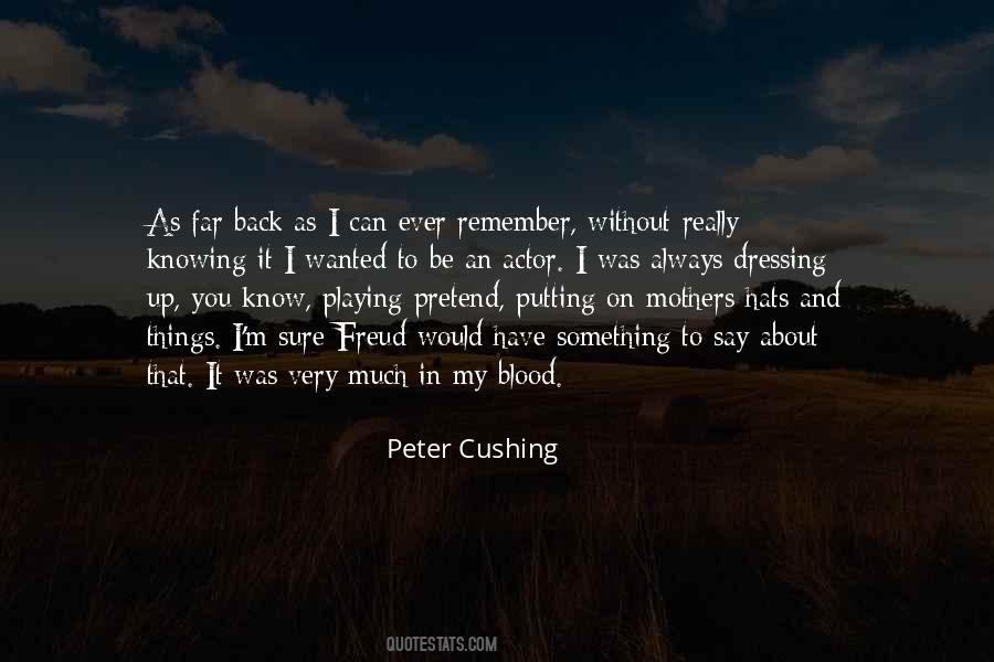 Peter Cushing Quotes #105181