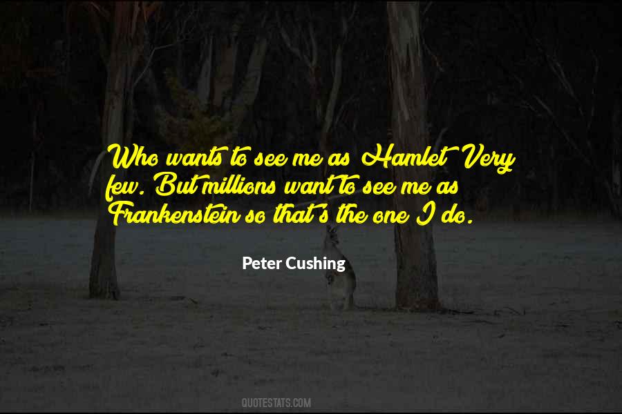 Peter Cushing Quotes #1798676