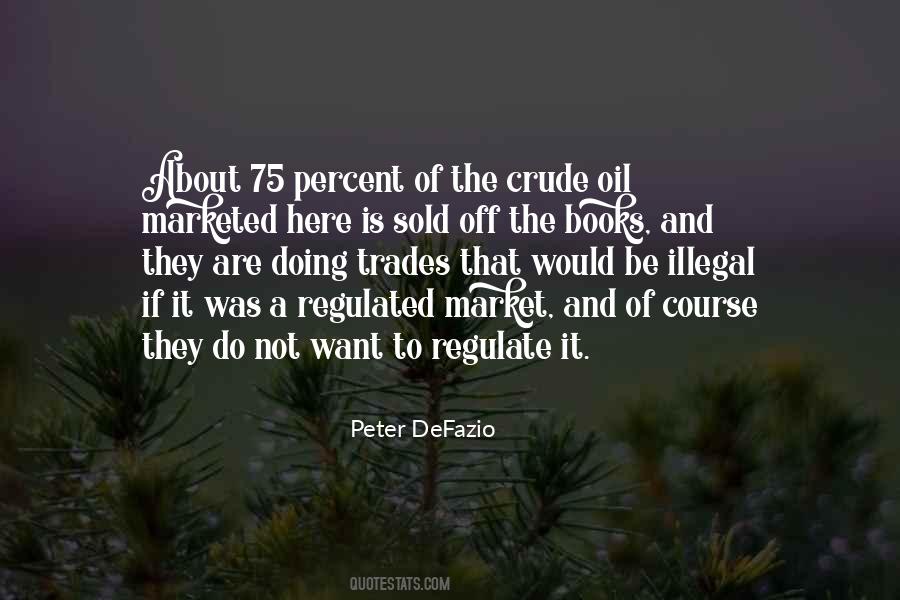 Peter Defazio Quotes #1474243