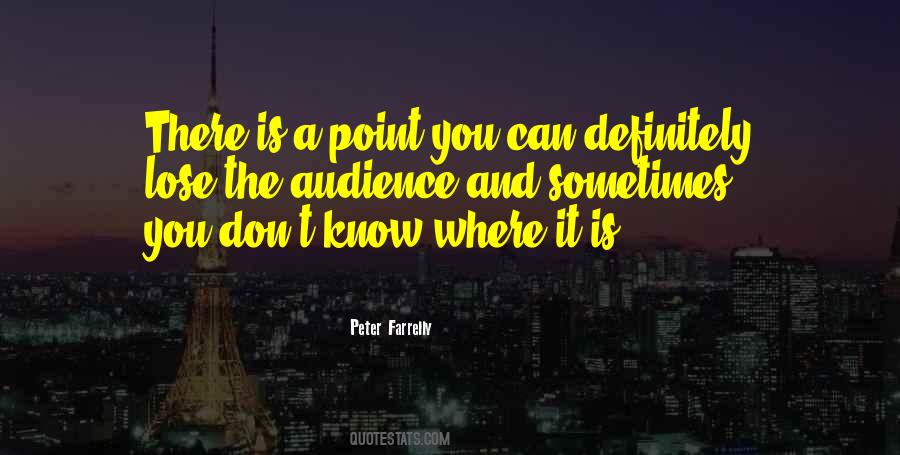 Peter Farrelly Quotes #110308
