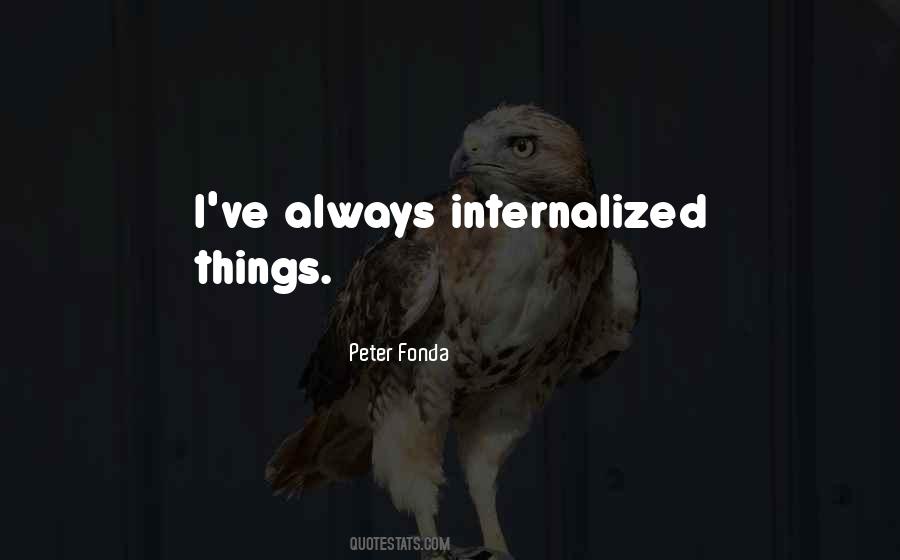 Peter Fonda Quotes #1824339 Peter Fonda Quotes #1824339