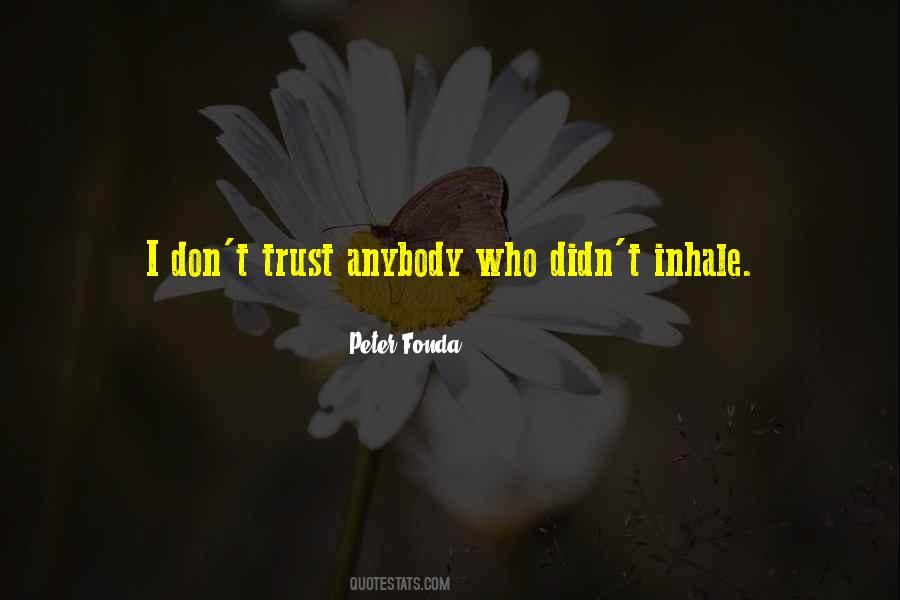 Peter Fonda Quotes #28378 Peter Fonda Quotes #28378