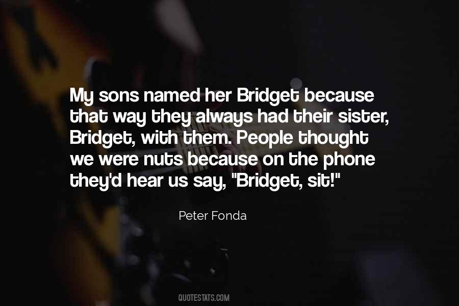 Peter Fonda Quotes #730123