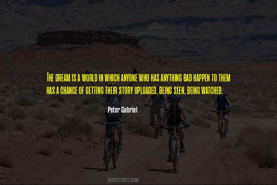Peter Gabriel Quotes #1134316