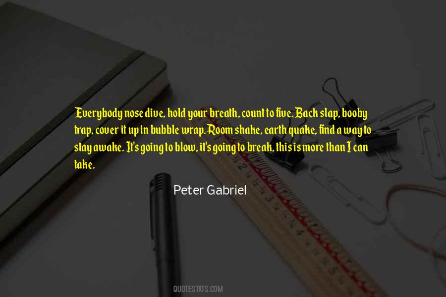 Peter Gabriel Quotes #1516340