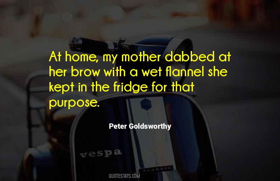 Peter Goldsworthy Quotes #402692