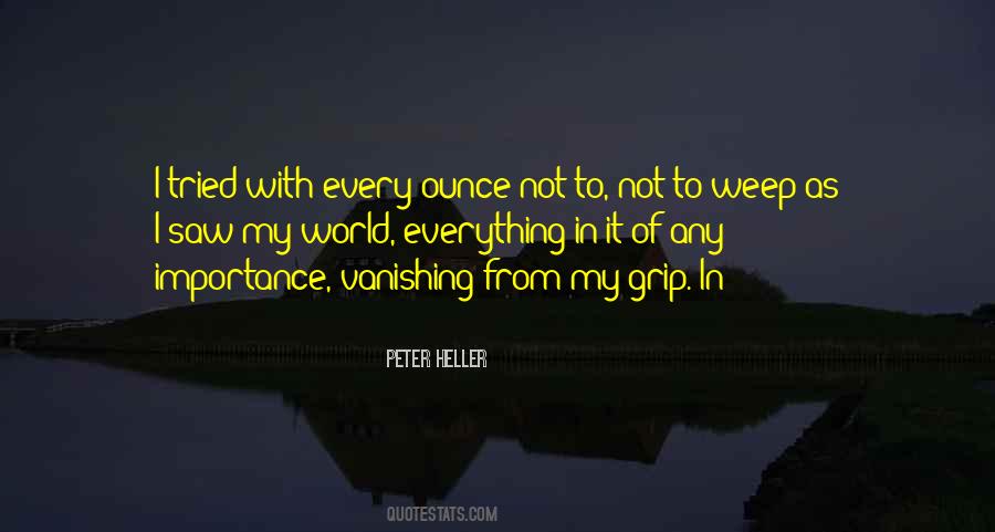 Peter Heller Quotes #1057512