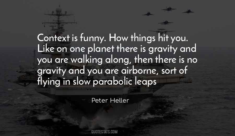 Peter Heller Quotes #1134765
