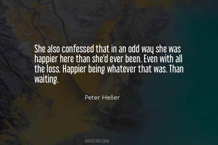 Peter Heller Quotes #1555277