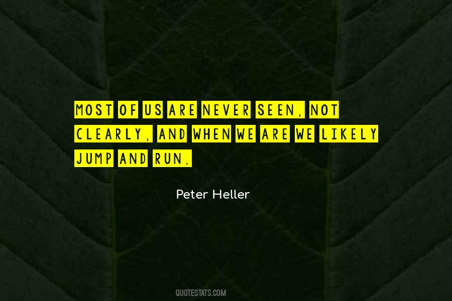 Peter Heller Quotes #1707562