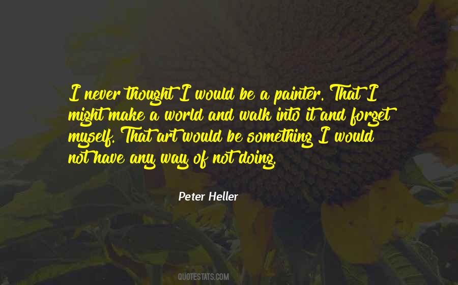 Peter Heller Quotes #56928