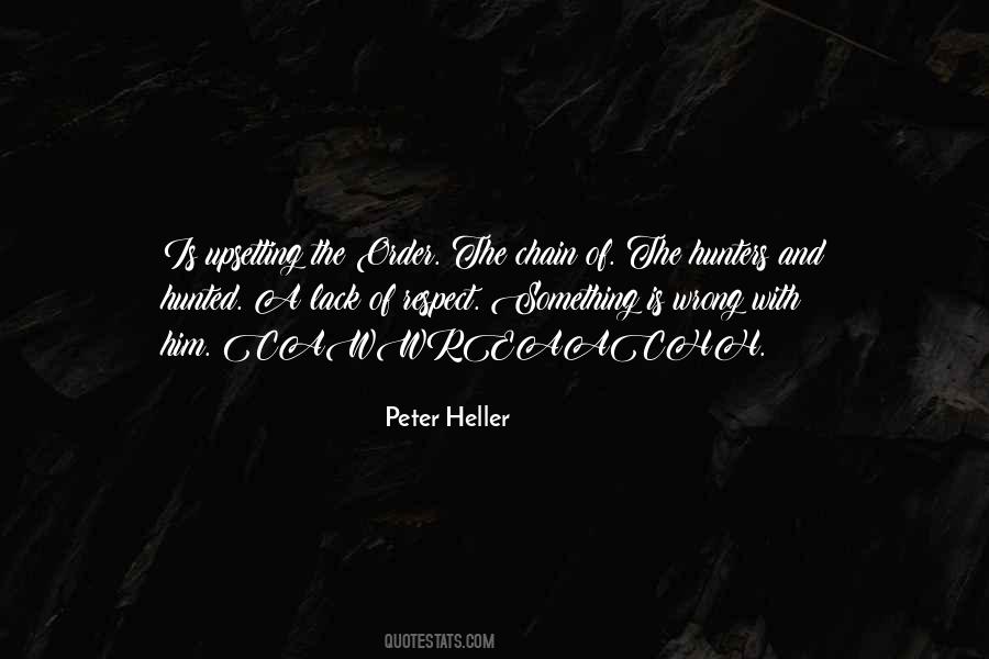 Peter Heller Quotes #684057