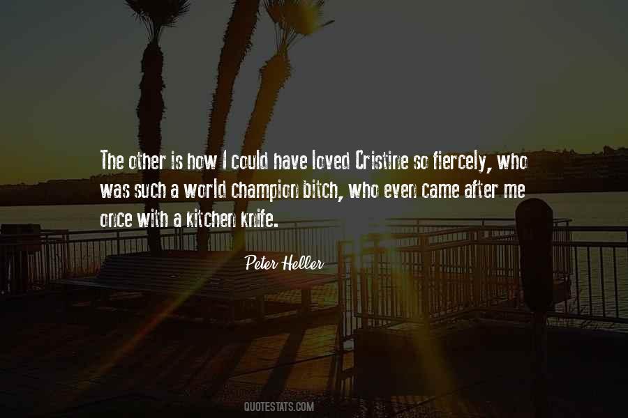 Peter Heller Quotes #792293
