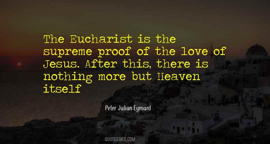 Peter Julian Eymard Quotes #1056129