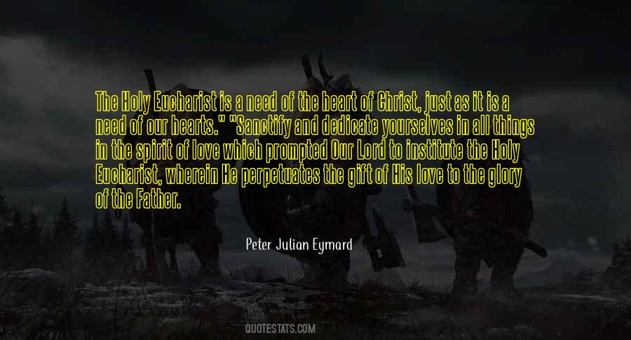 Peter Julian Eymard Quotes #119279