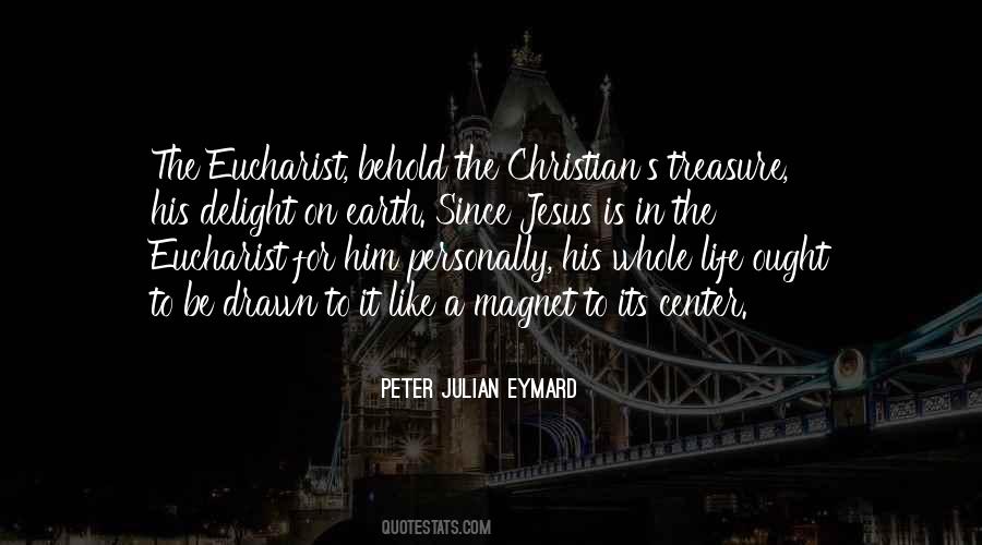 Peter Julian Eymard Quotes #1506112