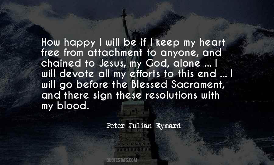 Peter Julian Eymard Quotes #587772