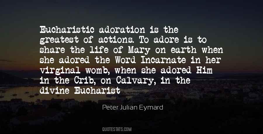 Peter Julian Eymard Quotes #983906