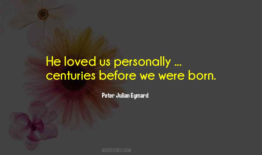 Peter Julian Eymard Quotes #987409