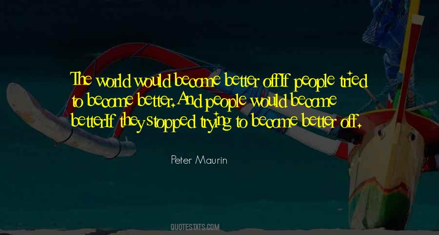 Peter Maurin Quotes #1133552