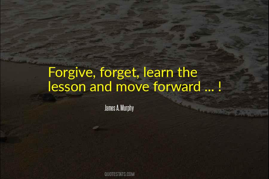 Quotes About How To Forgive And Forget #132589