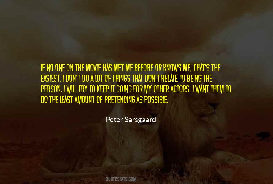 Peter Sarsgaard Quotes #1283784