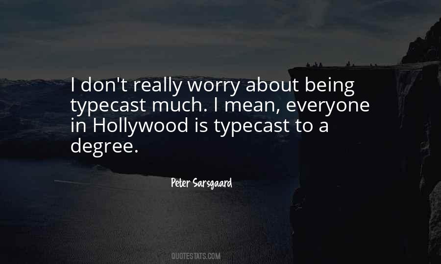 Peter Sarsgaard Quotes #525177