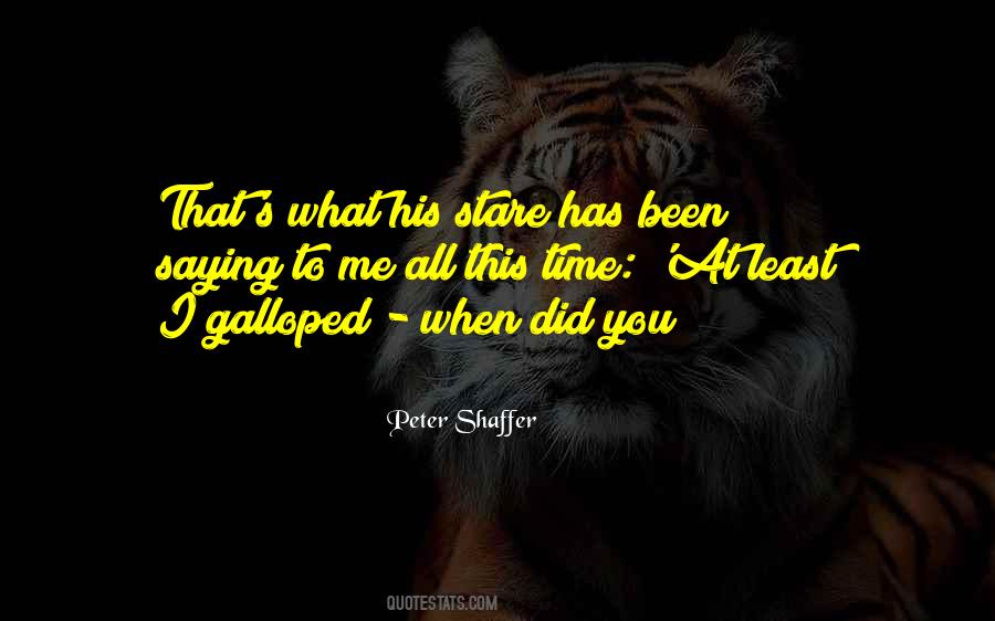 Peter Shaffer Quotes #1104963