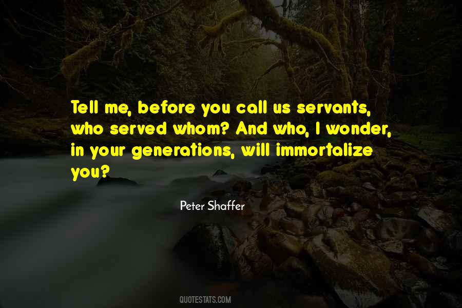 Peter Shaffer Quotes #1183433