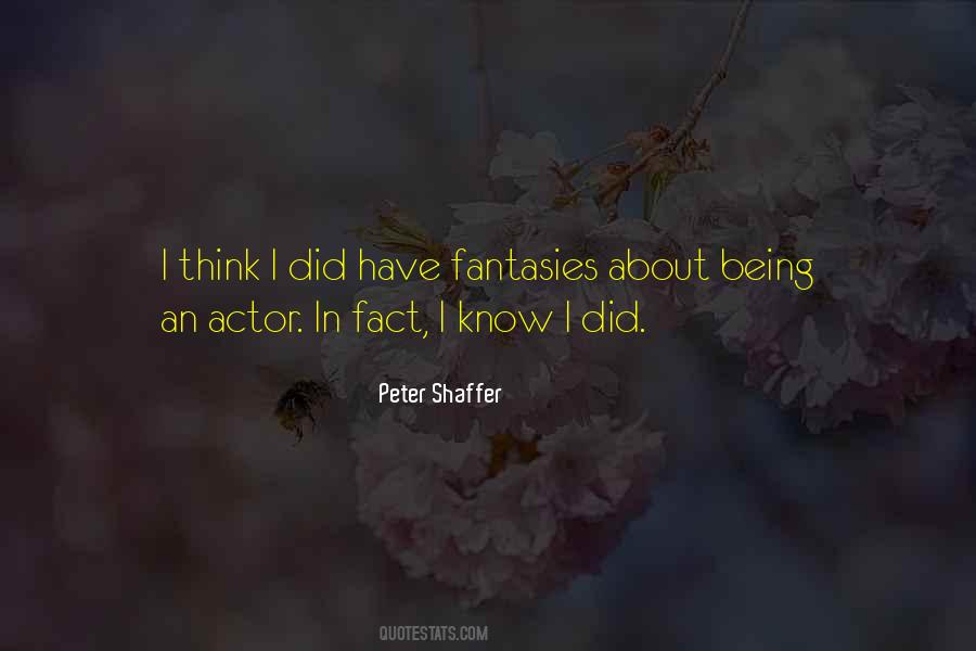 Peter Shaffer Quotes #1494813