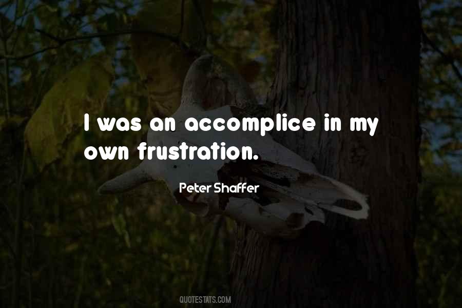Peter Shaffer Quotes #1824048