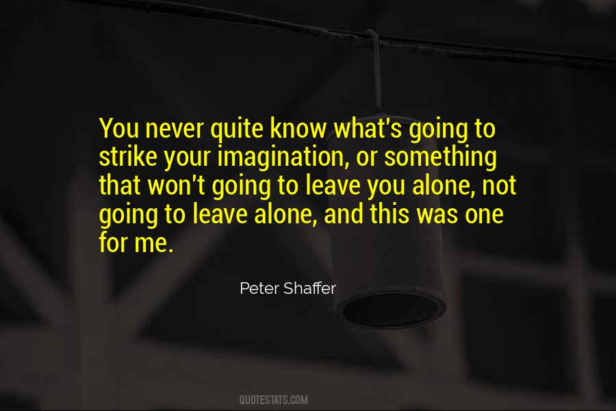 Peter Shaffer Quotes #933543