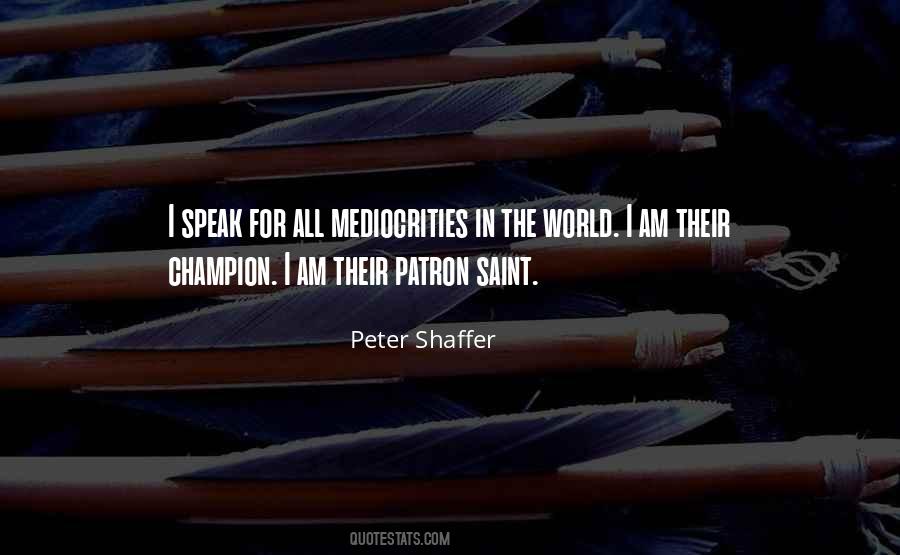 Peter Shaffer Quotes #993566