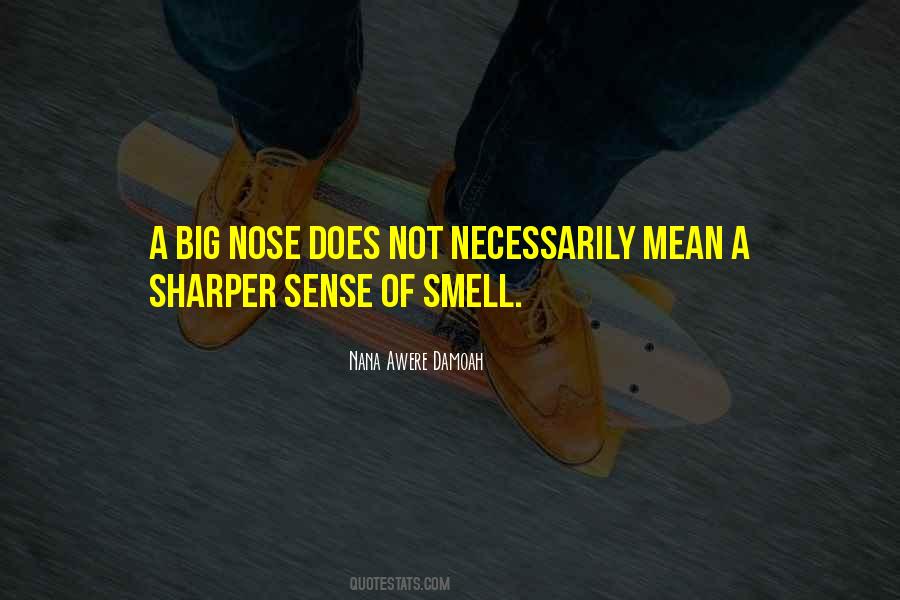 Quotes About Sense Of Smell #1279103